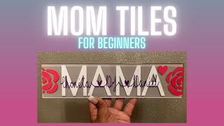Mom Tiles: Mother’s Day Craft Plus Dollar Tree Transfer Tape