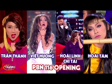 Hoài Linh, Chí Tài, Trấn Thành, Việt Hương, Hoài Tâm - PBN 116 Opening