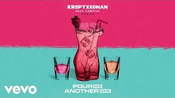 Krept & Konan - Pour Me Another One (Official Audio) ft. Tabitha ft. Tabitha