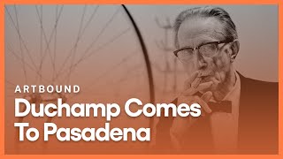 Duchamp Comes to Pasadena | Artbound | Season 13, Episode 2 | KCET screenshot 1