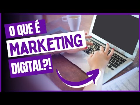 O QUE É MARKETING DIGITAL? O QUE FAZ UM PROFISSIONAL DE MARKETING DIGITAL!?