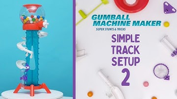 Gumball Machine Maker - Simple Track Setup 2