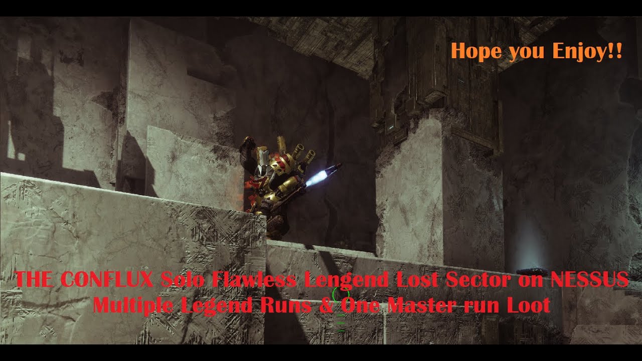 THE CONFLUX Legend Lost Sector on NESSUS Tried Multiple Weapons and