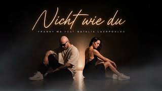 Franky Ma ft. Natalia Lazopoulou  - Nicht wie du (Deutsche Pop Ballade)