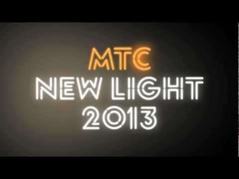 MTC Season 2013 - New Light