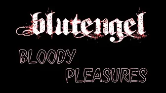 BlutEngel - Bloody Pleasures BlutEngel - Bloody Pleasures