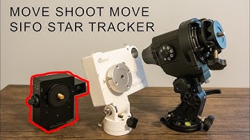 Move Shoot Move SIFO Star Tracker - Most portable star tracker to date!