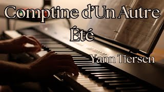Comptine d'Un Autre Éte - Yann Tiersen - Amelie (Solo Piano)