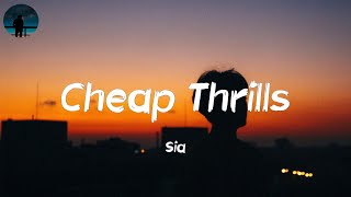 Sia - Cheap Thrills (Lyrics) | Baby I don't need dollar bills to have fun tonight Resimi