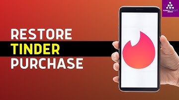 How To Restore Your Purchase On Tinder App