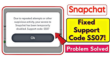 Snapchat SS07 Problem Fix 2025 | Snapchat Account Temporarily Disabled Solution | How to Fix SS07
