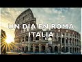 UN DÍA EN ROMA | ROMA #1