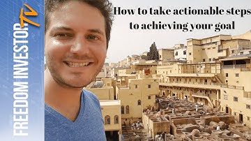 How to break down your goal into actionable steps