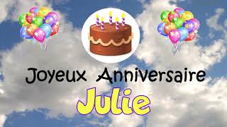 Joyeux Anniversaire Julie Youtube