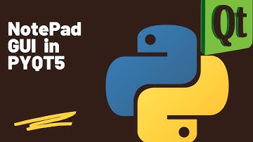 NotePad GUI in PYQT5 | Python |