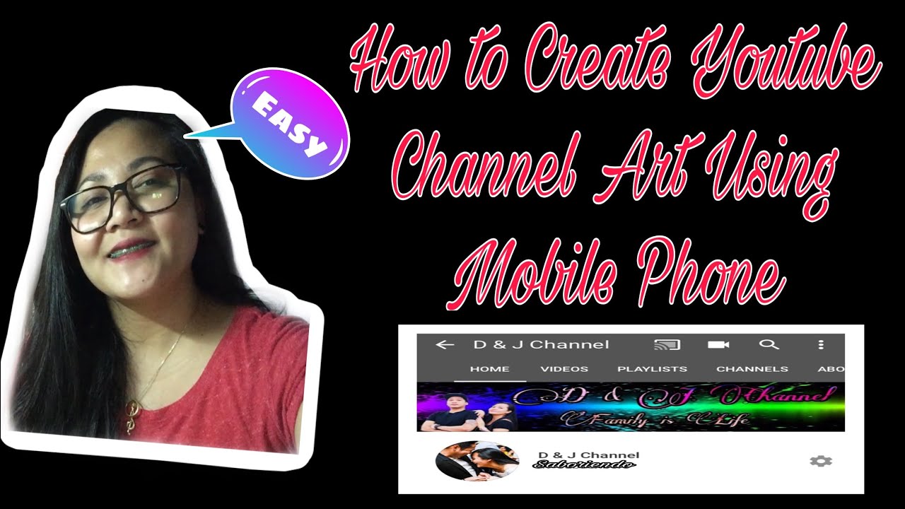 How to Create Youtube Channel Art Using Mobile Phone 🥰 - YouTube