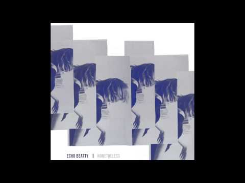 Echo Beatty — ECHO BEATTY - Ravel Ravel