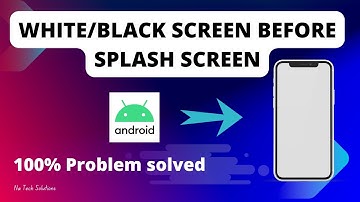 Custom App Theme | How to Fix White/Black Screen on Android Before Splash Screen