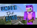 STOP THROWING! | Under The Dome | P1