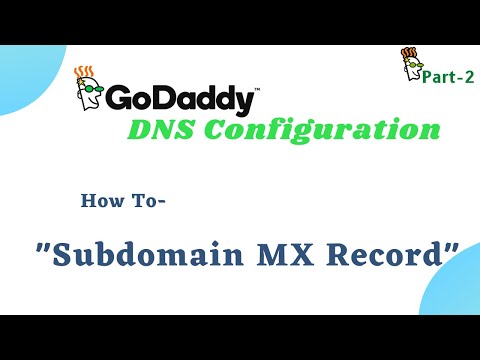 How to Setup Subdomain MX Record at Godaddy