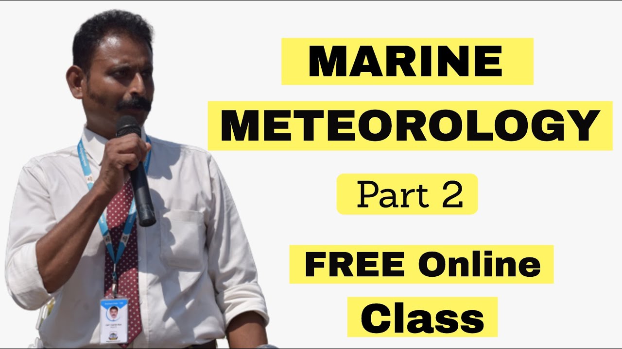 Marine Meteorology Part 2 Capt Rajesh Raja HIMT YouTube