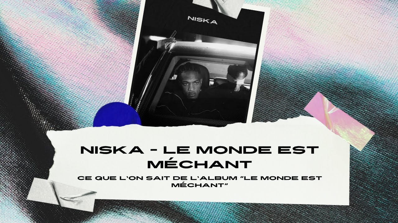 NISKA LE MONDE EST MÉCHANT, Nouvelle album 2021 YouTube NISKA LE MONDE EST MÉCHANT, Nouvelle album 2021 YouTube