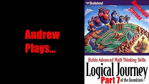 Nostalgia Corner - Logical Journey of the Zoombinis - Part 7