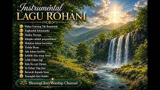 Instrumental Worship Lembut,WGTB  | Lagu Rohani Kristen