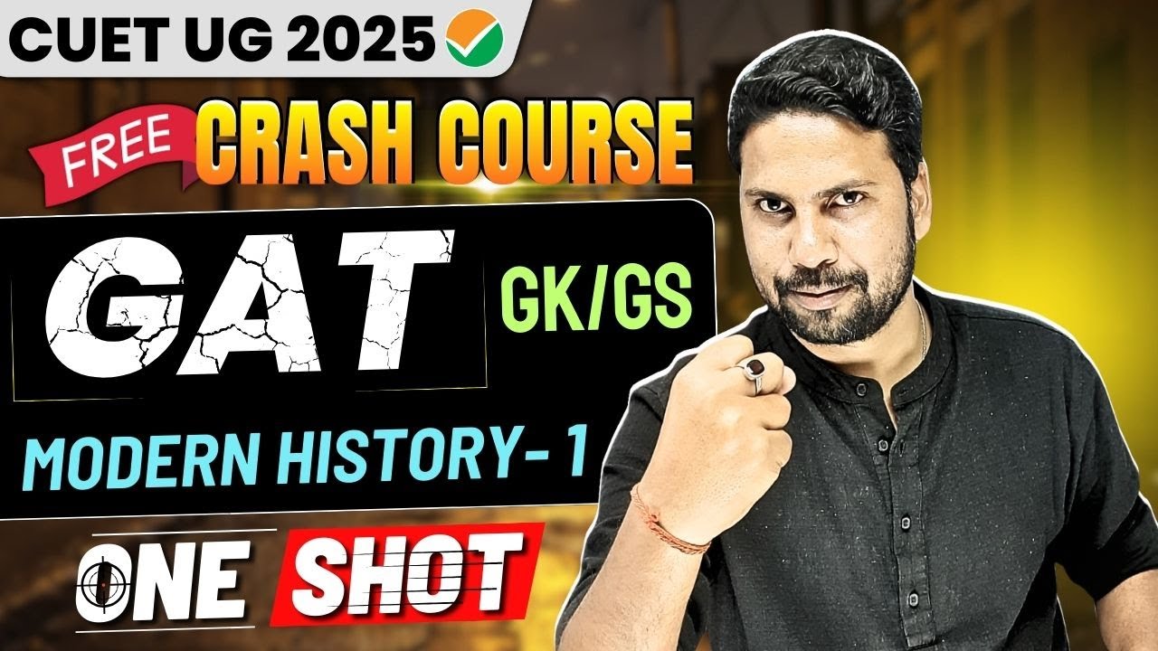 Modern History - 1 One Shot | GK/GS GAT Preparation | CUET General ...