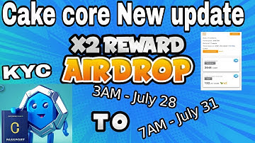 Cake core new update | mining speed double | cake core kyc | cake core airdrop