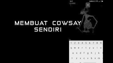 Install Cowsay di Termux! #1