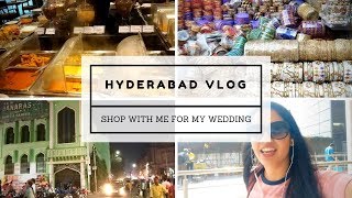 Hyderabad Vlog | Shop with me for my wedding Hyderabad Vlog | Shop with me for my wedding