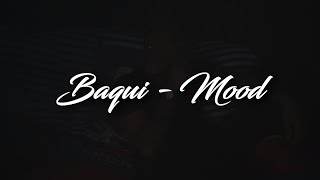 Baqui - MOOD (Letra/Lyrics)
