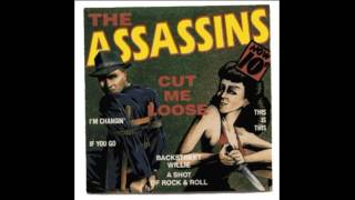 The Assassins ( Jim Thackery ) - I'm Changin' ( Cut Me Loose ) 1989