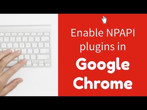 Включите плагины NPAPI в Google Chrome
