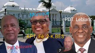 Antré-nou Edgard Leblanc prezidan Tranzisyon-Fritz Belizaire 1er Minis