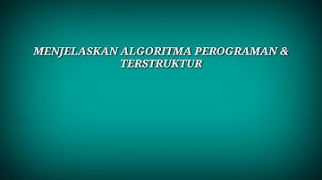 ALGORITMA DAN PEMROGRAMAN TERSTRUKTUR