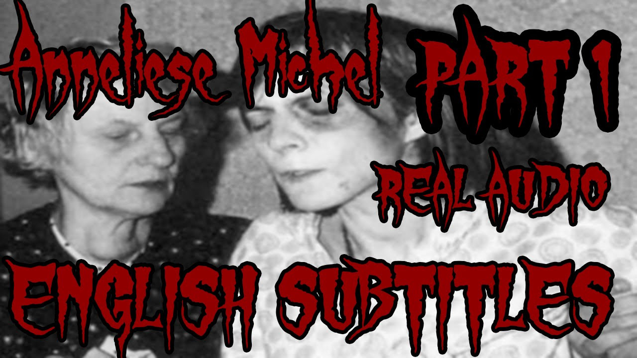 Anneliese Michel  ENGLISH SUBTITLES  ENHANCED AUDIO REAL Exorcism audio tape