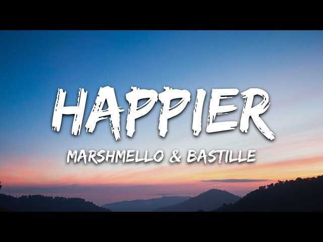 Marshmello, Bastille - Happier (Lyrics) class=