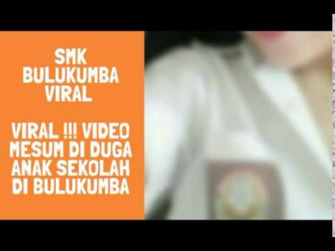 SMK Bulukumba viral - viral !!! video mesum di duga anak sekolah di bulukumba