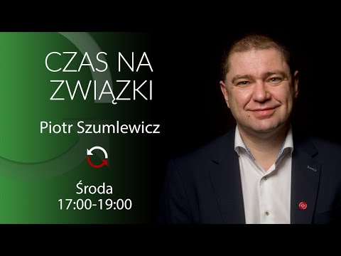                     Spór Związkowej Alternatywy z ZUSem-  Piotr Szumlewicz i Ilona Garczyńska - #Czasnazwiązki
                              