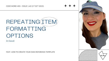 Repeating Item Formatting Options in Gavel: Creating a Reference Template