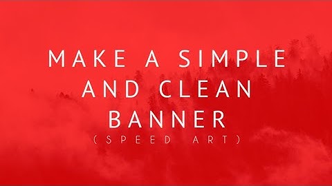 How to Make a simple and Clean banner | Speed art | using ps touch and pixellab