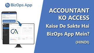 Accountant ko access kaise de sakte hai BizOps App mein (Hindi) screenshot 5