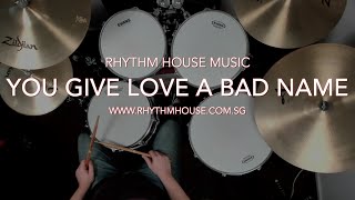 You Give Love A Bad Name - Bon Jovi - Drum Cover