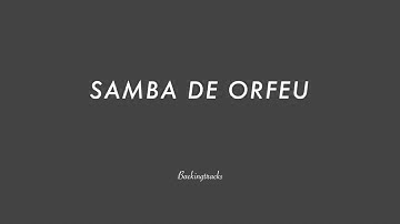 SAMBA DE ORFEU chord progression - Jazz Standard Backing Track Play Along