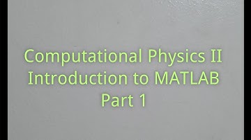 [Computational Physics MATLAB]Lecture 1 Part 1