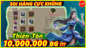 VÕ LÂM 1 MOBILE - SOI HÀNG CỰC KHỦNG - THIÊN TÔN - 10 TRIỆU BINH GIÁP??? | LnP