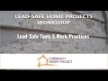 Lead Safe Home Projects: Proper Tools and Work Practices