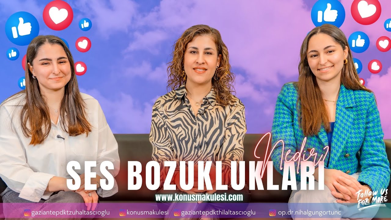 Ses Bozukluklarında KBB ve Konuşma Terapisti Yorumu- Nodül, Polip, Ses Kısıklığı, Ses Terapisi